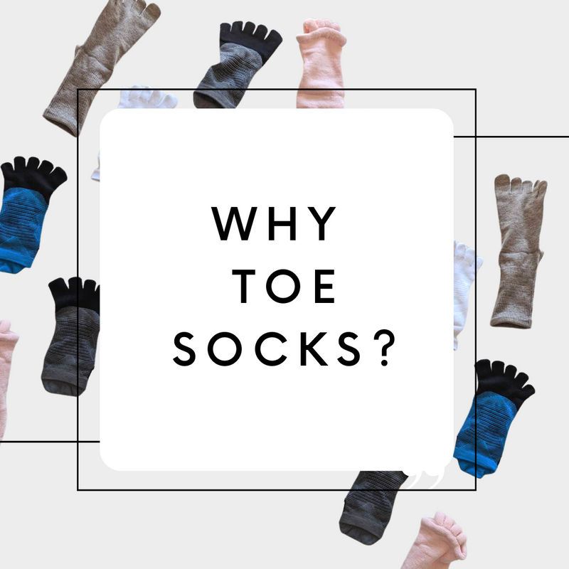 Why Toe Socks?